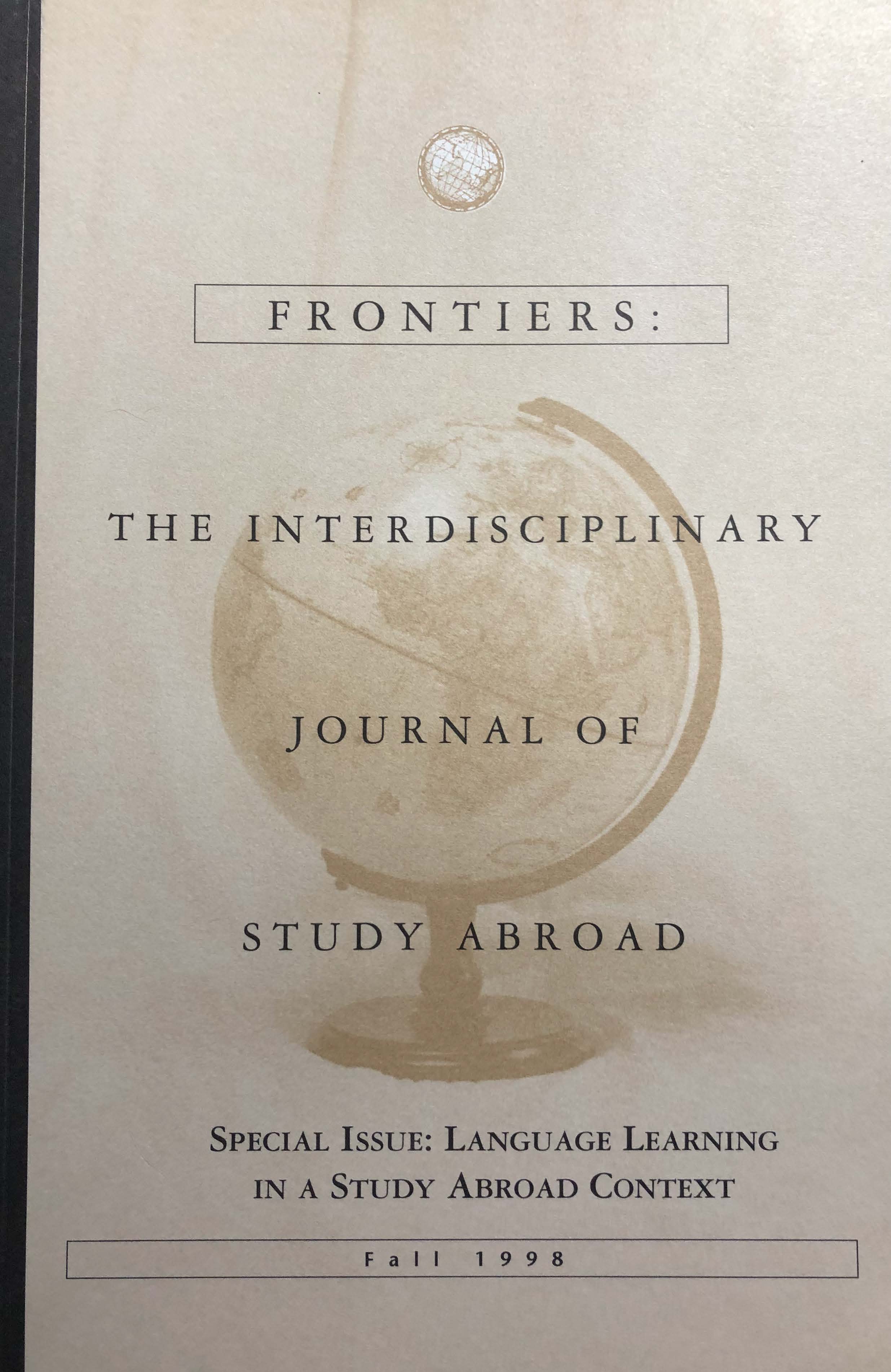 Cover of Frontiers: The Interdisciplinary Journal of Study Abroad, Special Issue: Language Learning in a Study Abroad Contect, Fall 1998